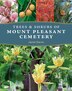 Trees and Shrubs of Mount Pleasant Cemetery by Janet Davis, Paperback | Indigo Chapters