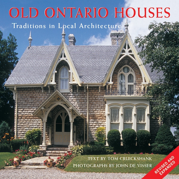Old Ontario Houses by Tom Cruickshank, Paperback | Indigo Chapters