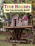 Tree Houses You Can Actually Build by David Stiles, Paperback | Indigo Chapters