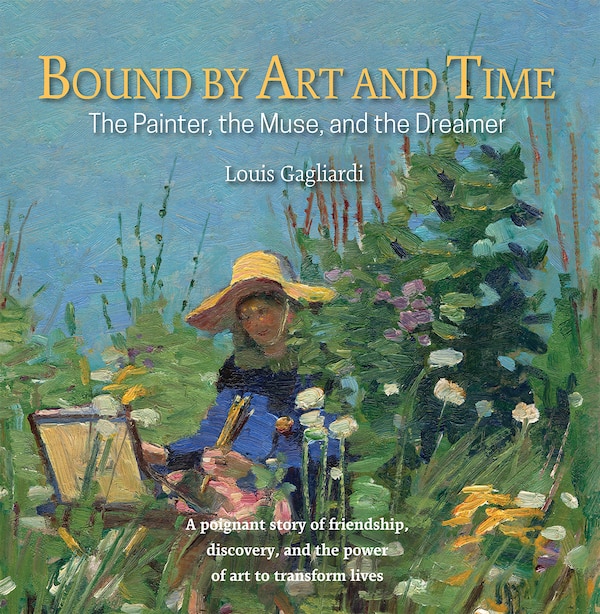 Bound by Art and Time by Louis Gagliardi, Hardcover | Indigo Chapters