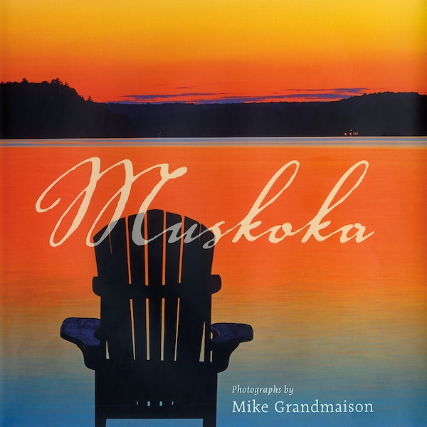 Muskoka by Mike Grandmaison, Paperback | Indigo Chapters
