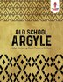 Old School Argyle by Coloring Bandit, Paperback | Indigo Chapters