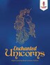 Enchanted Unicorns by Coloring Coloring Bandit, Paperback | Indigo Chapters