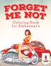 Forget Me Not by Coloring Coloring Bandit, Paperback | Indigo Chapters