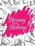 Messing With Makeup by Coloring Coloring Bandit, Paperback | Indigo Chapters