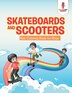 Skateboards and Scooters by Coloring Coloring Bandit, Paperback | Indigo Chapters