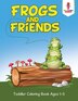 Frogs and Friends by Coloring Coloring Bandit, Paperback | Indigo Chapters