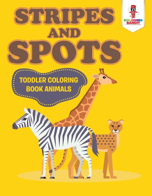 Stripes and Spots by Coloring Bandit, Paperback | Indigo Chapters