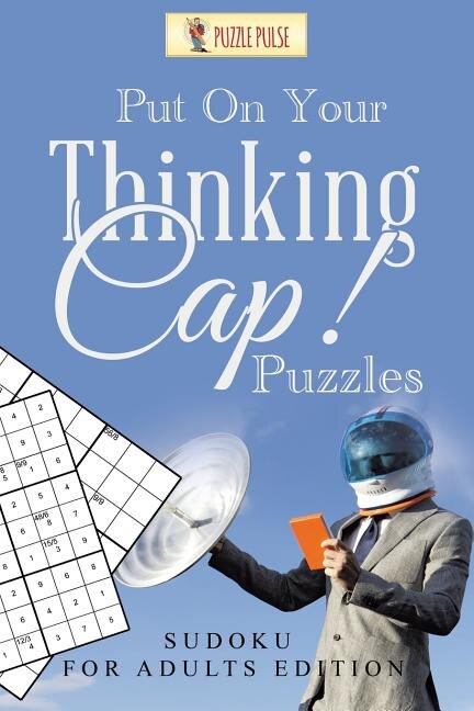 Put On Your Thinking Cap Puzzles by Puzzle Puzzle Pulse, Paperback | Indigo Chapters