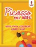 Picasso Del Bebé by Coloring Coloring Bandit, Paperback | Indigo Chapters