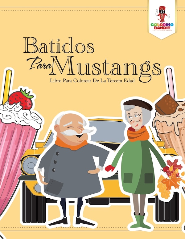 Batidos Para Mustangs by Coloring Coloring Bandit, Paperback | Indigo Chapters