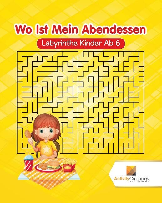 Wo Ist Mein Abendessen by Activity Activity Crusades, Paperback | Indigo Chapters