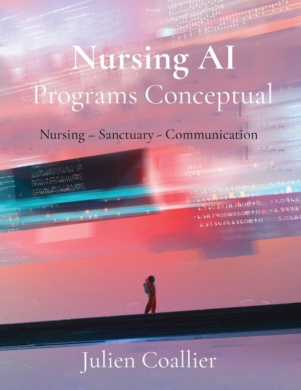 Nursing AI Programs Conceptual by Julien Coallier, Paperback | Indigo Chapters