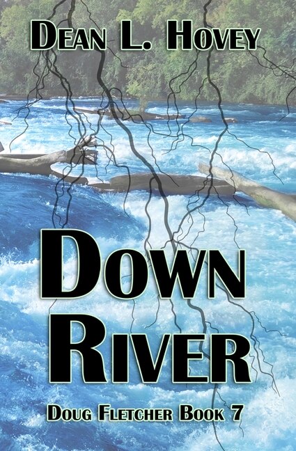 Down River by Dean L Hovey, Paperback | Indigo Chapters