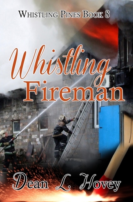 Whistling Fireman by Dean L Hovey, Paperback | Indigo Chapters