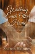 Walking Each Other Home by Sharon McInnes, Paperback | Indigo Chapters