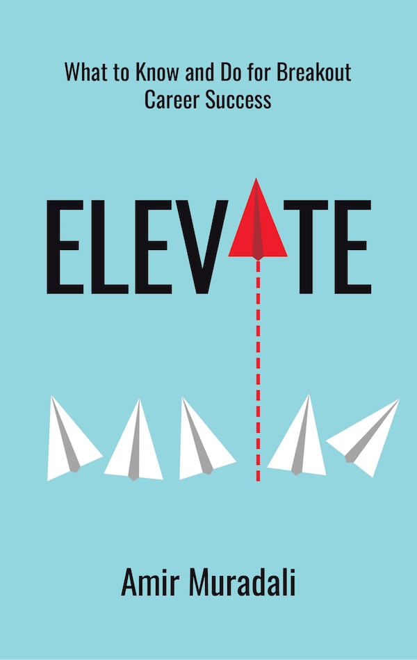 Elevate by Amir Muradali, Paperback | Indigo Chapters