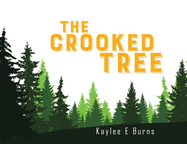 The Crooked Tree by Kaylee Burns, Paperback | Indigo Chapters