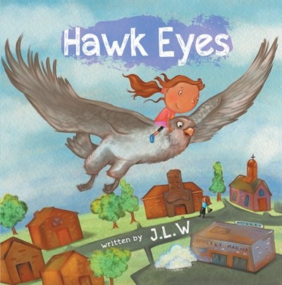 Hawk Eyes by J J L W, Paperback | Indigo Chapters