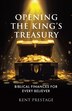 Opening The King's Treasury by Kent Prestage, Paperback | Indigo Chapters