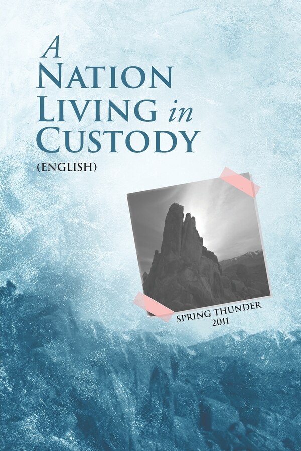 A Nation Living In Custody (English) by Spring Thunder, Paperback | Indigo Chapters