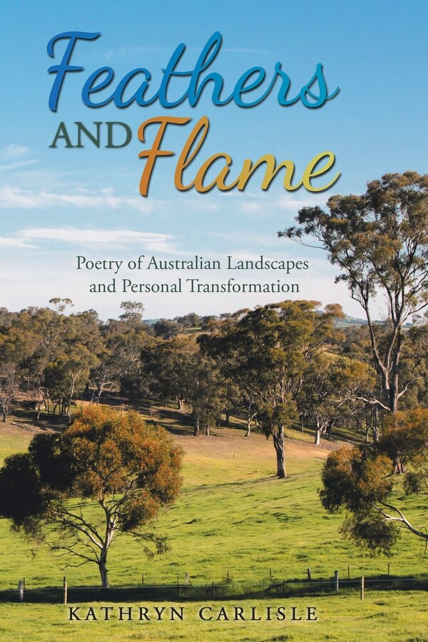 Feathers and Flame by Kathryn Carlisle, Paperback | Indigo Chapters