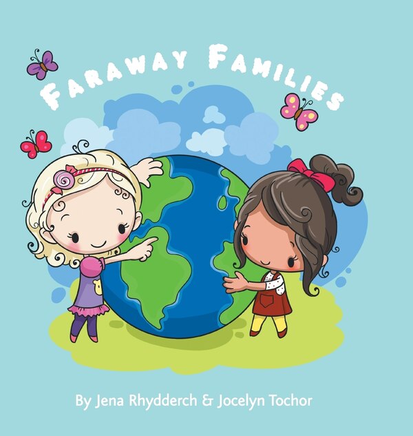 Faraway Families by Jocelyn Tochor, Hardcover | Indigo Chapters