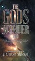 The Gods Wonder Too by G H Butler Calabrese, Hardcover | Indigo Chapters
