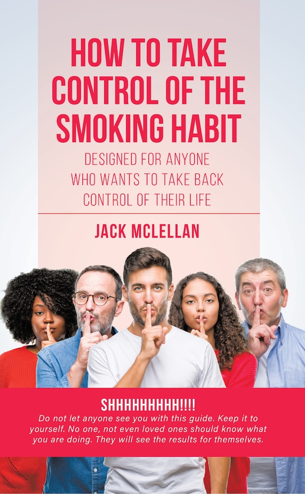 How to Take Control of the Smoking Habit by Jack McLellan, Paperback | Indigo Chapters