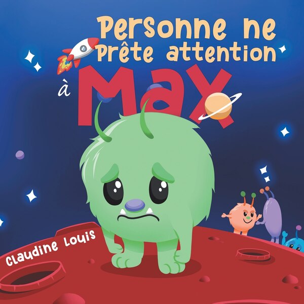 Personne Ne Prête Attention À Max by Claudine Louis, Paperback | Indigo Chapters