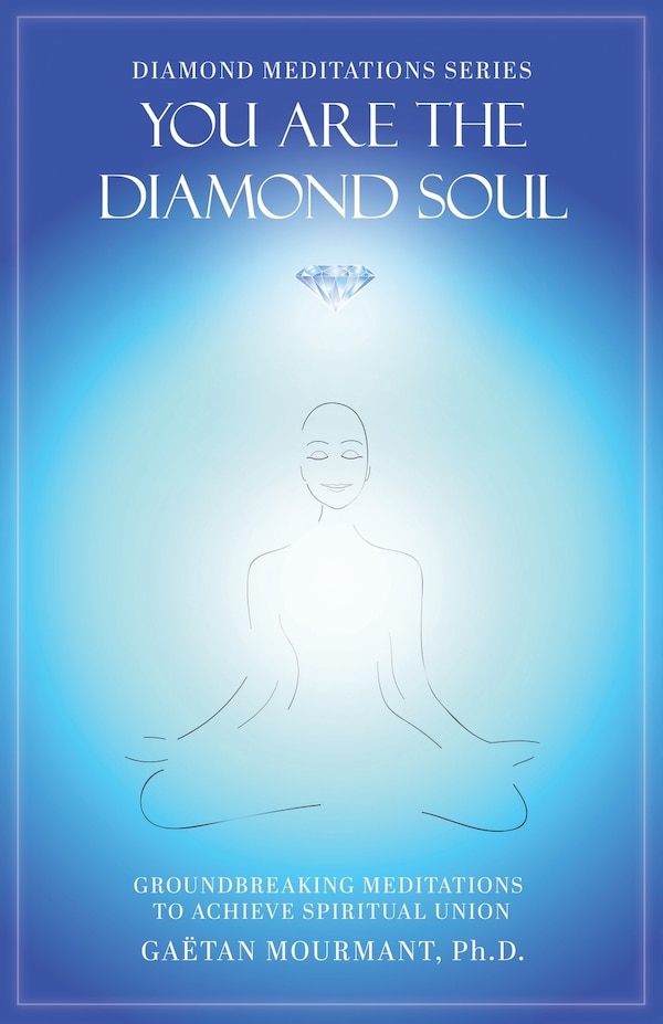 You Are the Diamond Soul by Gaëtan Mourmant, Paperback | Indigo Chapters