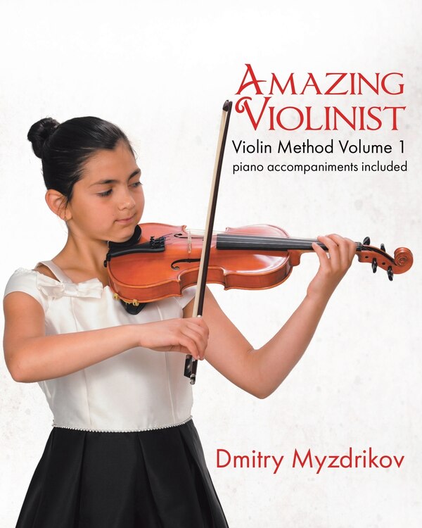 Amazing Violinist by Dmitry Myzdrikov, Paperback | Indigo Chapters