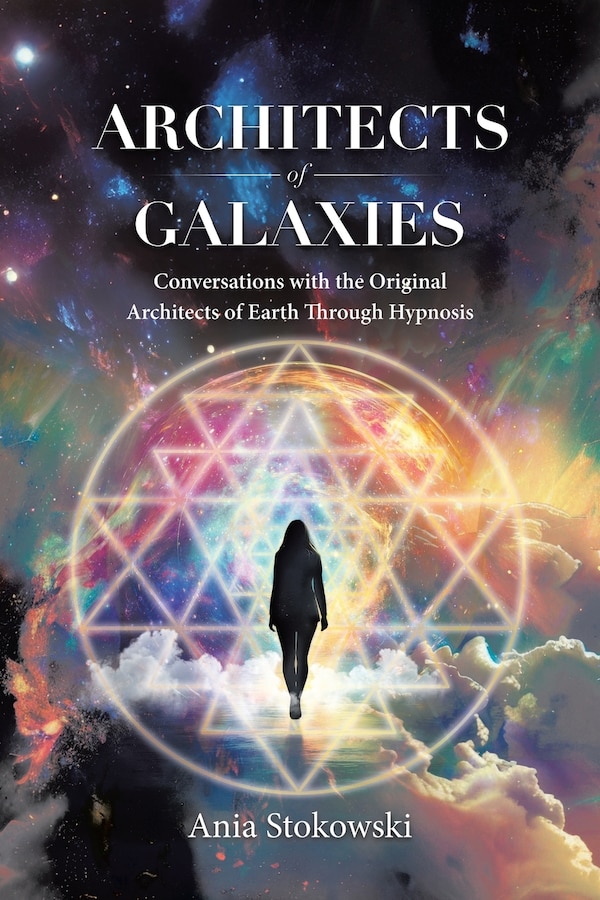 Architects of Galaxies by Ania Stokowski, Paperback | Indigo Chapters