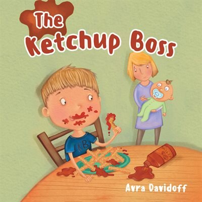 The Ketchup Boss by Avra Davidoff, Paperback | Indigo Chapters