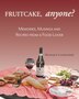 Fruitcake Anyone? by Monique Lafrenière, Paperback | Indigo Chapters