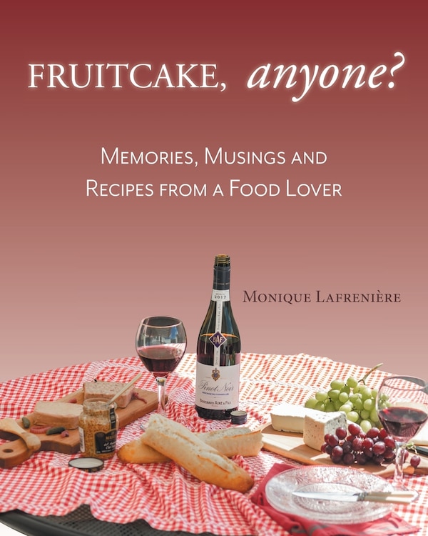 Fruitcake Anyone? by Monique Lafrenière, Paperback | Indigo Chapters
