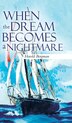 When the Dream Becomes a Nightmare by Harold Bergman, Hardcover | Indigo Chapters