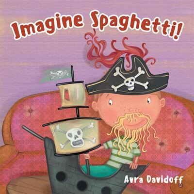 Imagine Spaghetti by Avra Davidoff, Paperback | Indigo Chapters