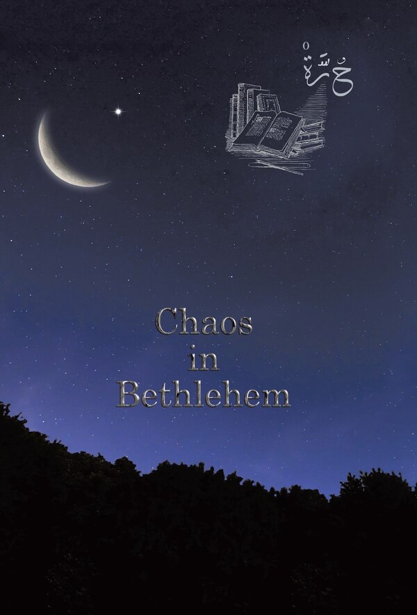 Chaos in Bethlehem by Horra, Hardcover | Indigo Chapters