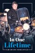 In One Lifetime by Graham Forlonge, Paperback | Indigo Chapters