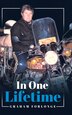 In One Lifetime by Graham Forlonge, Hardcover | Indigo Chapters