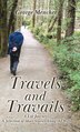 Travels and Travails by George Mencher, Hardcover | Indigo Chapters