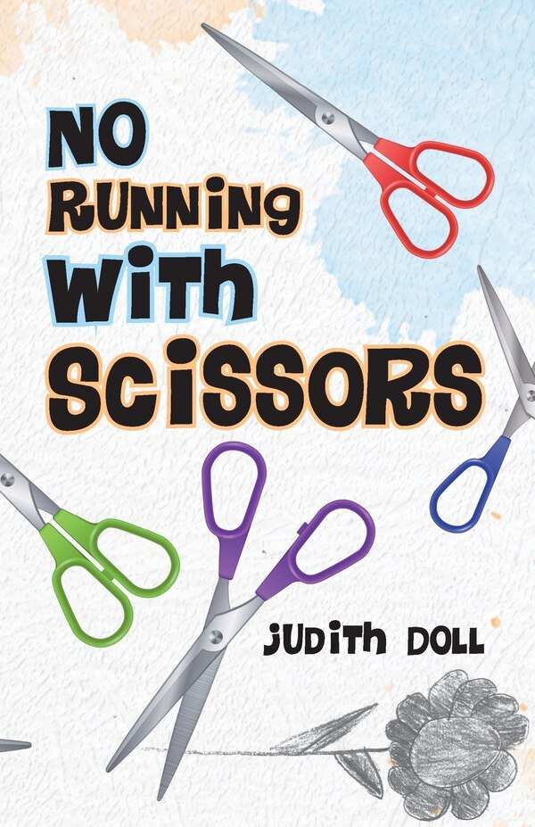 No Running With Scissors by Judith Doll, Paperback | Indigo Chapters