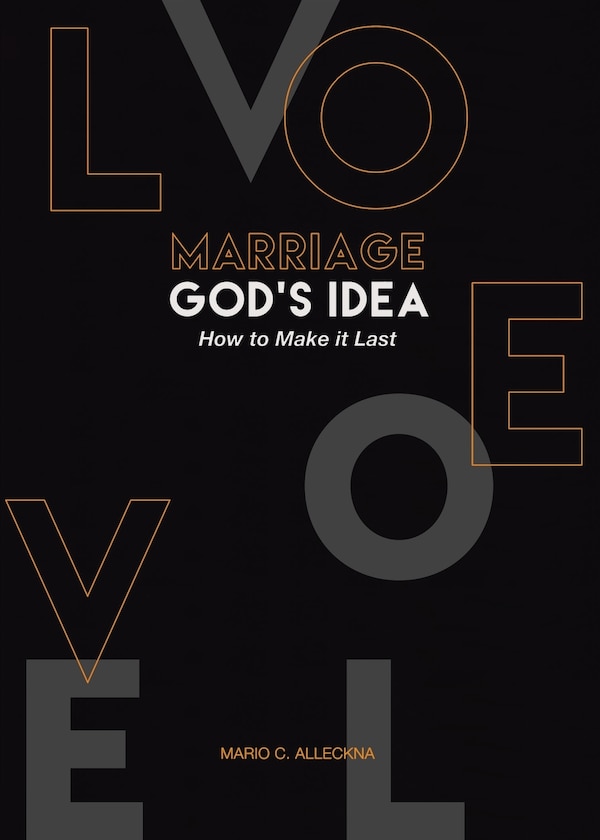 MARRIAGE GOD'S IDEA How to Make it Last by Mario C Alleckna, Paperback | Indigo Chapters
