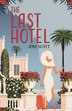 The Last Hotel by Joni Scott, Paperback | Indigo Chapters