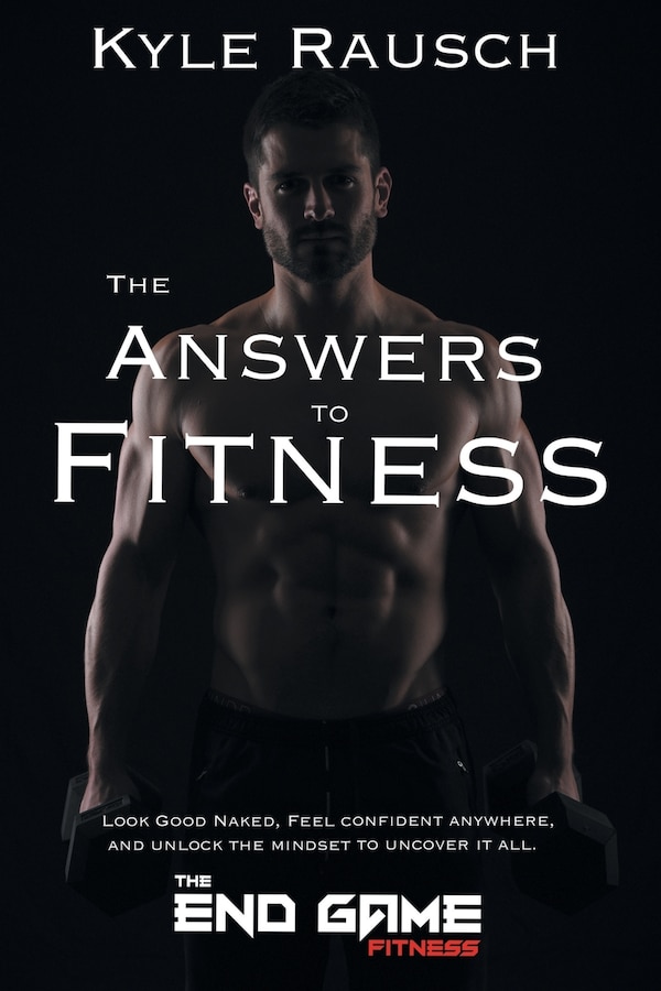 The Answers to Fitness by Kyle Rausch, Paperback | Indigo Chapters