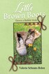 Little Brown Boots by Valerie Schram-Bolen, Paperback | Indigo Chapters