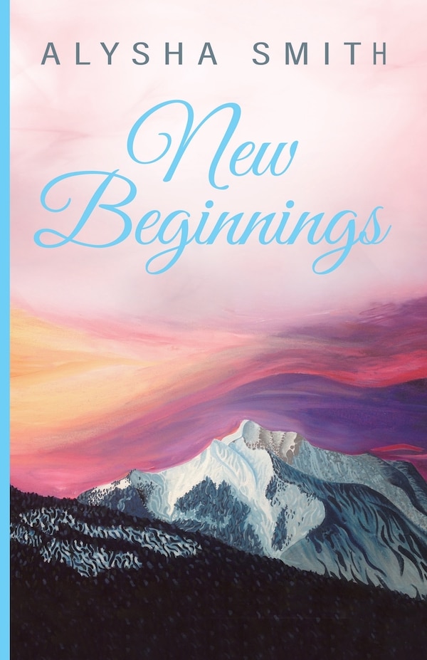 New Beginnings by Alysha Smith, Paperback | Indigo Chapters