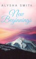 New Beginnings by Alysha Smith, Hardcover | Indigo Chapters