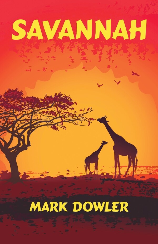 Savannah by Mark Dowler, Paperback | Indigo Chapters